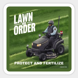 Lawn and Order Sticker